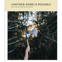 Another Work Is Possible - Joshua A. Klein