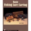 Basic Fish Lure Carving - Greg Hays