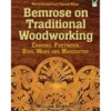 Bemrose on Traditional Woodworking: Carving - Fretwork - Buhl Work and Marquetry by William Bemrose