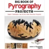 Big Book of Pyrography Projects