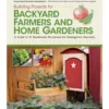 Building Projects for Backyard Farmers and Home Gardeners