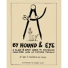 By Hound and Eye