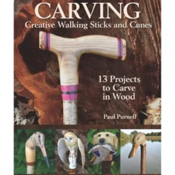 Carving Creative Walking Sticks and Canes