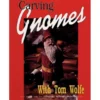 Carving Gnomes With Tom Wolfe
