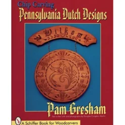 Chip Carving Pennsylvania Dutch Designs