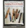 Complete Guide to Turning Pens and Pencils