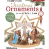 Compound Christmas Ornaments for the Scroll Saw Revised