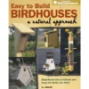 Easy To Build Birdhouses - A Natural Approach