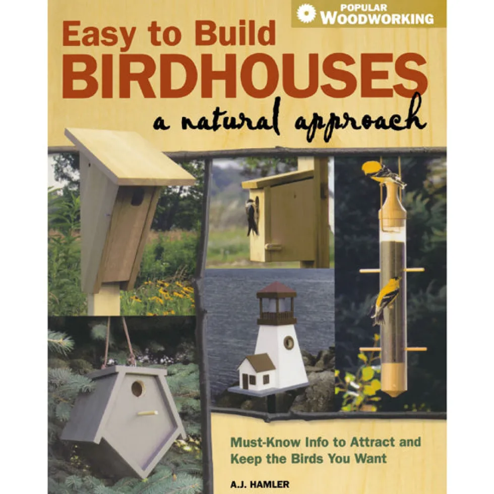 Easy To Build Birdhouses - A Natural Approach