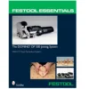 Festool Essentials : The Domino DF 500