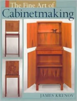 Fine Art Of Cabinetmaking - James Krenov