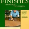 Finishes and Finishing Techniques - Essentials of Woodworking