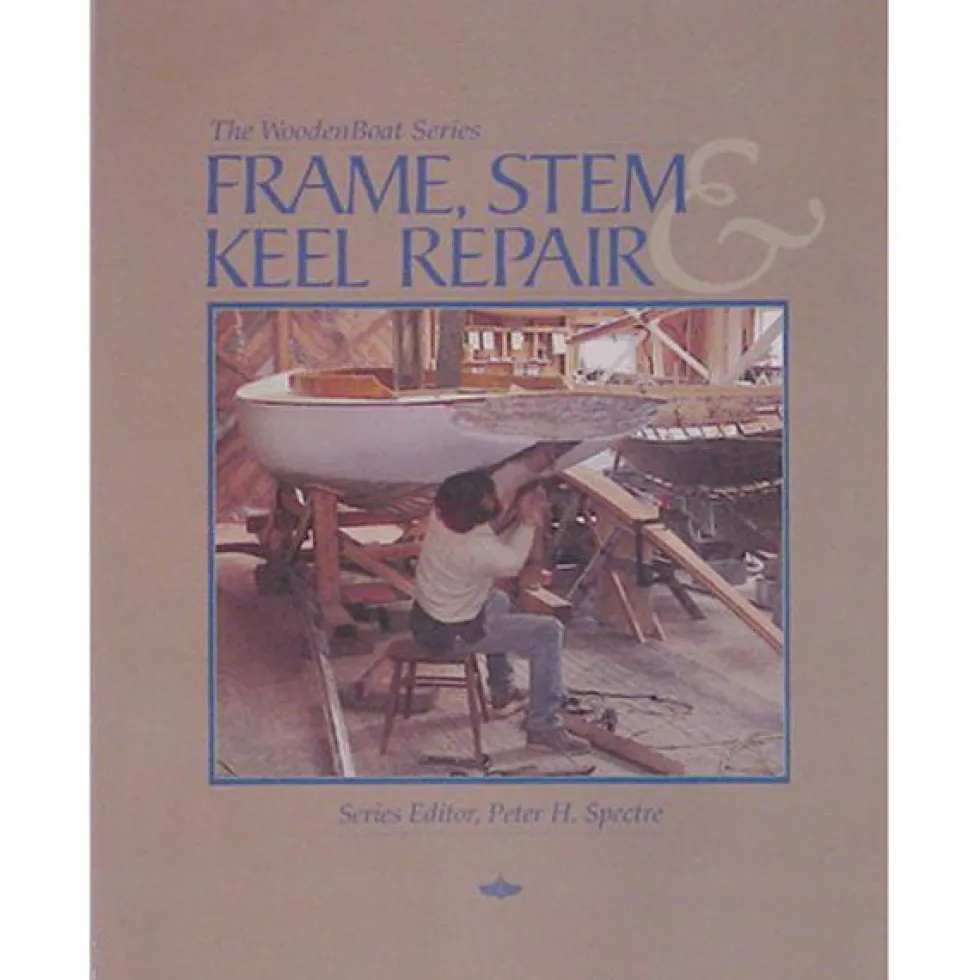 Frame Stem and Keel Repair - The WoodenBoat Series