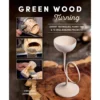 Green Wood Turning - Christian Zeppetzauer