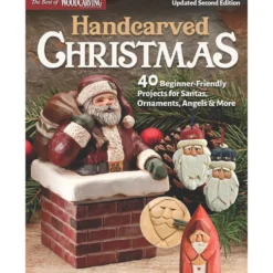 Handcarved Christmas - 40 Beginner-Friendly Projects