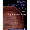 Hewing Contemporary Bowls