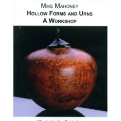 Hollow Forms and Urns - A Workshop With Mike Mahoney DVD
