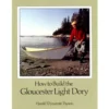 How to Build The Gloucester Light Dory