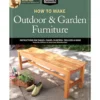 How To Make Outdoor and Garden Furniture