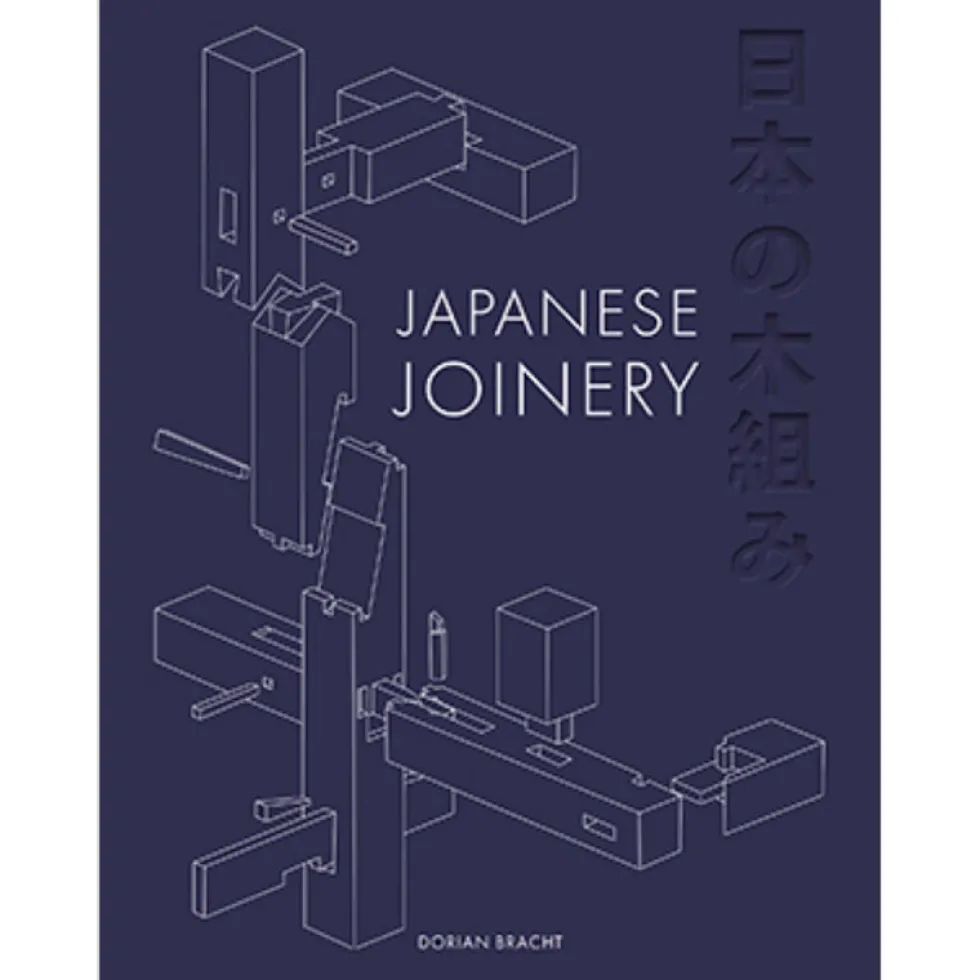 Japanese Joinery - Dorian Bracht