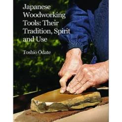 Japanese Woodworking Tools Special Edition - Odate