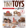 Making Tiny Toys in Wood - Howard Clements