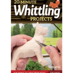 20-Minute Whittling Projects - Tom Hindes