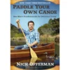 Paddle Your Own Canoe - Nick Offerman