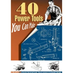 40 Power Tools You Can Make
