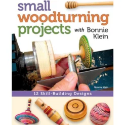 Small Woodturning Projects with Bonnie Klein