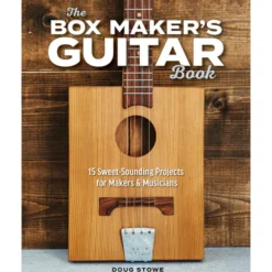 The Box Makers Guitar Book - Doug Stowe