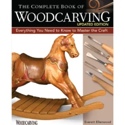 The Complete Book Of Woodcarving - New Edition