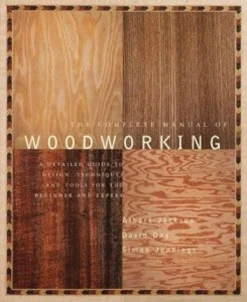 The Complete Manual of Woodworking - Paperback