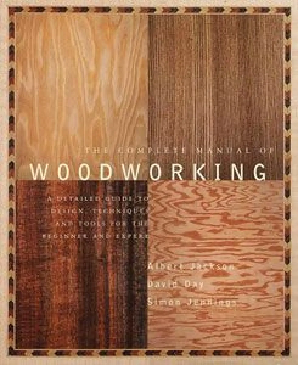 The Complete Manual of Woodworking - Paperback
