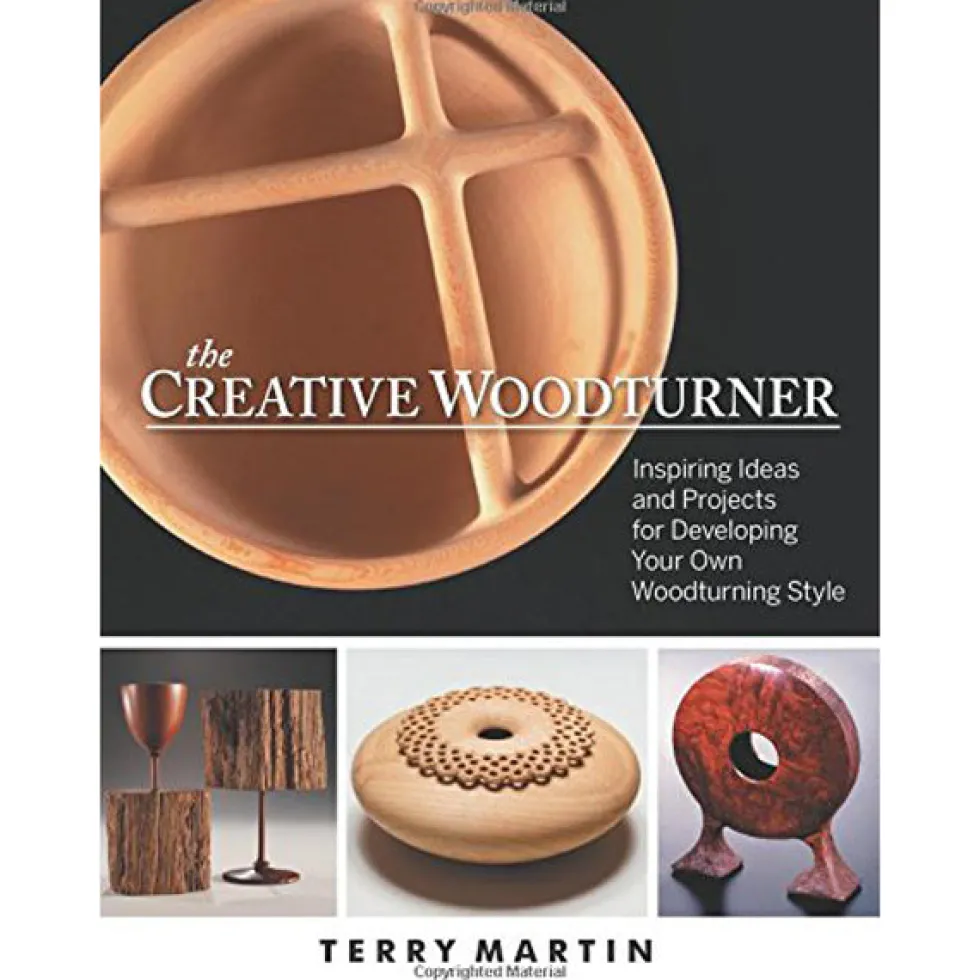 The Creative Woodturner by Terry Martin