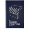 The Essential Woodworker by Robert Wearing