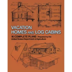 Vacation Homes and Cabins - 16 Complete Plans