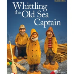 Whittling the Old Sea Captain - Mike Shipley