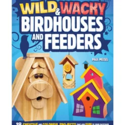 Wild and Wacky Birdhouse and Feeders