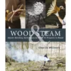 Wood and Steam - Charlie Whinney
