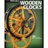 Wooden Clocks - 31 Projects and Patterns