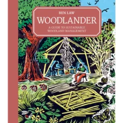 Woodlander - Ben Law
