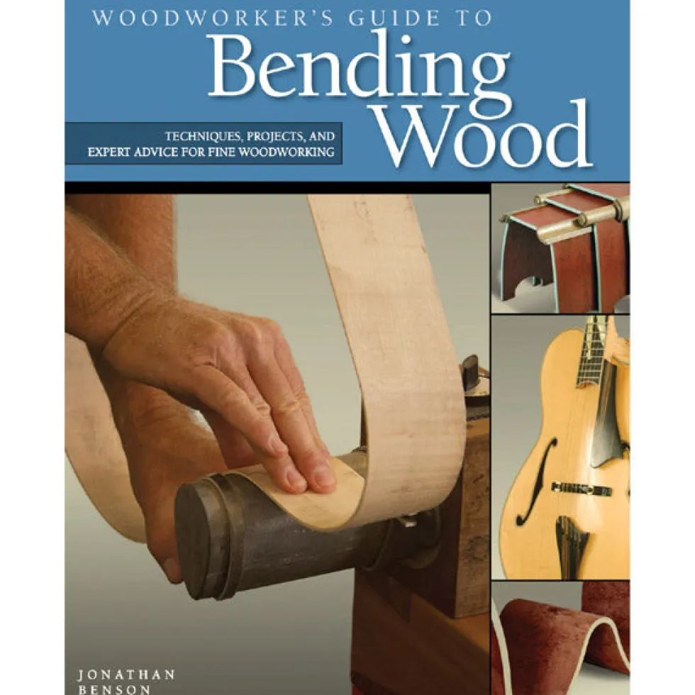 Woodworker's Guide To Bending Wood